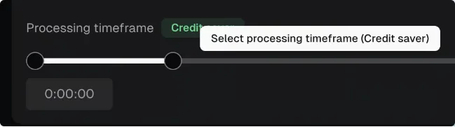 OpusClip processing timeframe slider labelled Credit saver