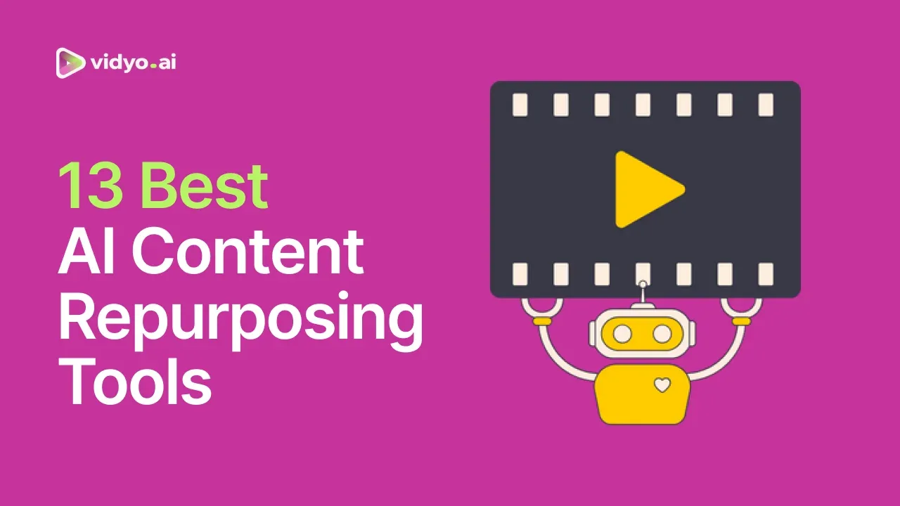13 Best Content Repurposing Tools: AI-Powered Solutions Compared