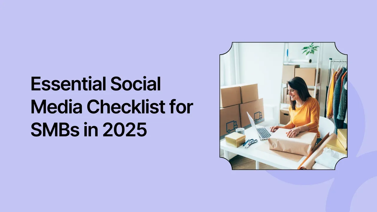 Essential Social Media Checklist for SMBs in 2025