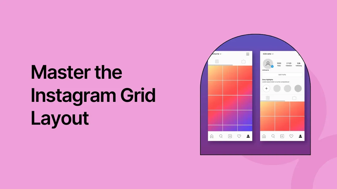 Master the Instagram Grid Layout in 2024 [Tips + Examples]