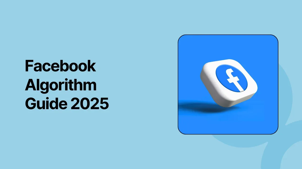 31 Proven Strategies to Cheat the Facebook Algorithm in 2025