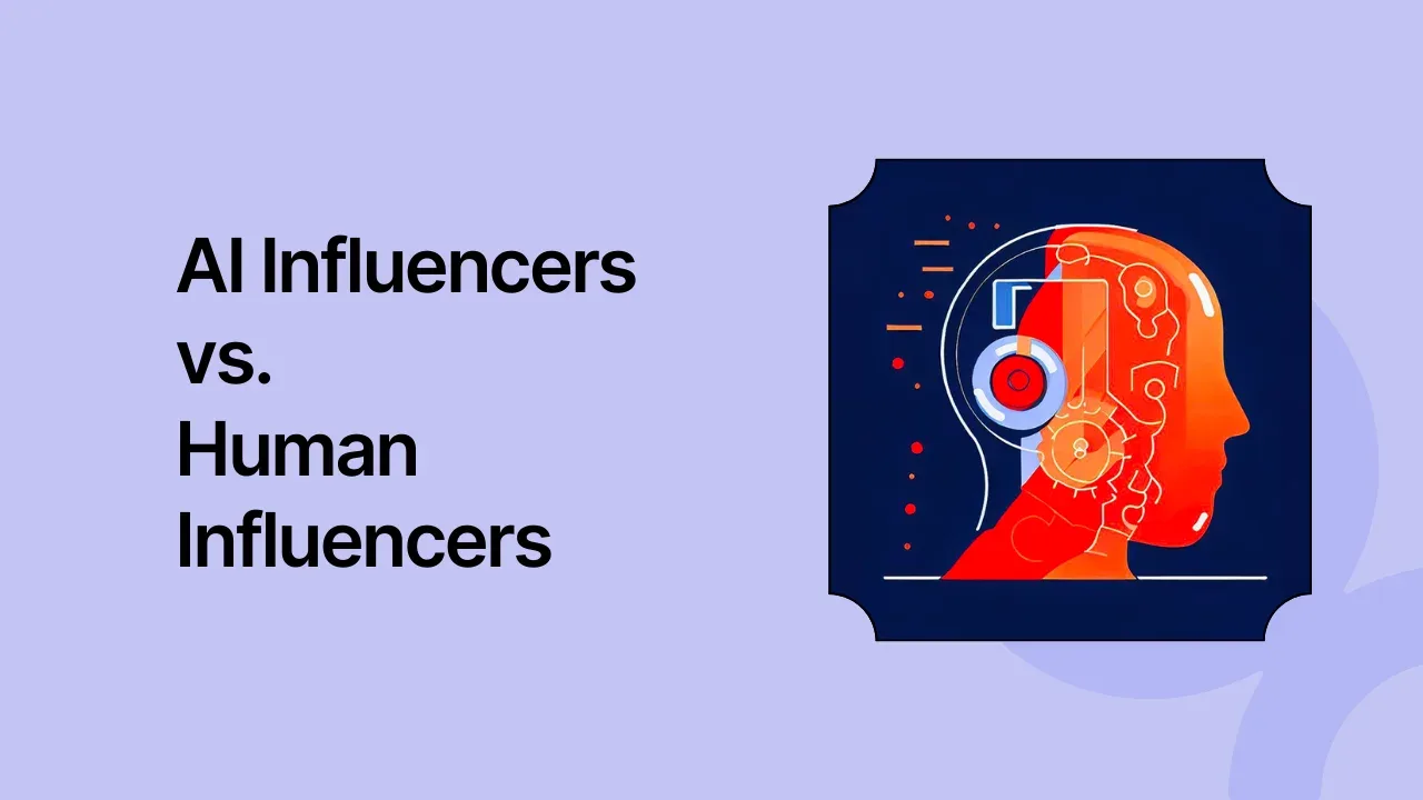 AI Influencers vs. Human Influencers
