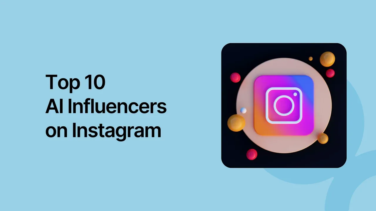Top 10 AI Influencers on Instagram
