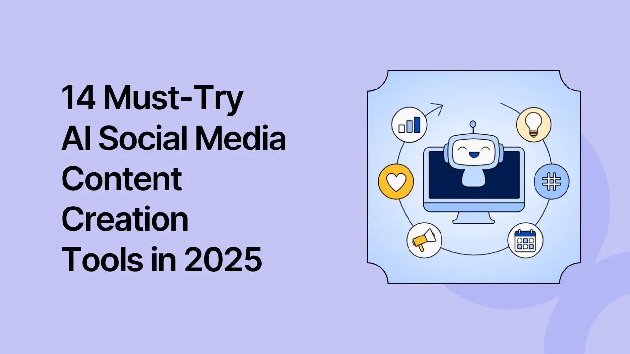 14 Best AI Social Media Content Creation Tools for 2026