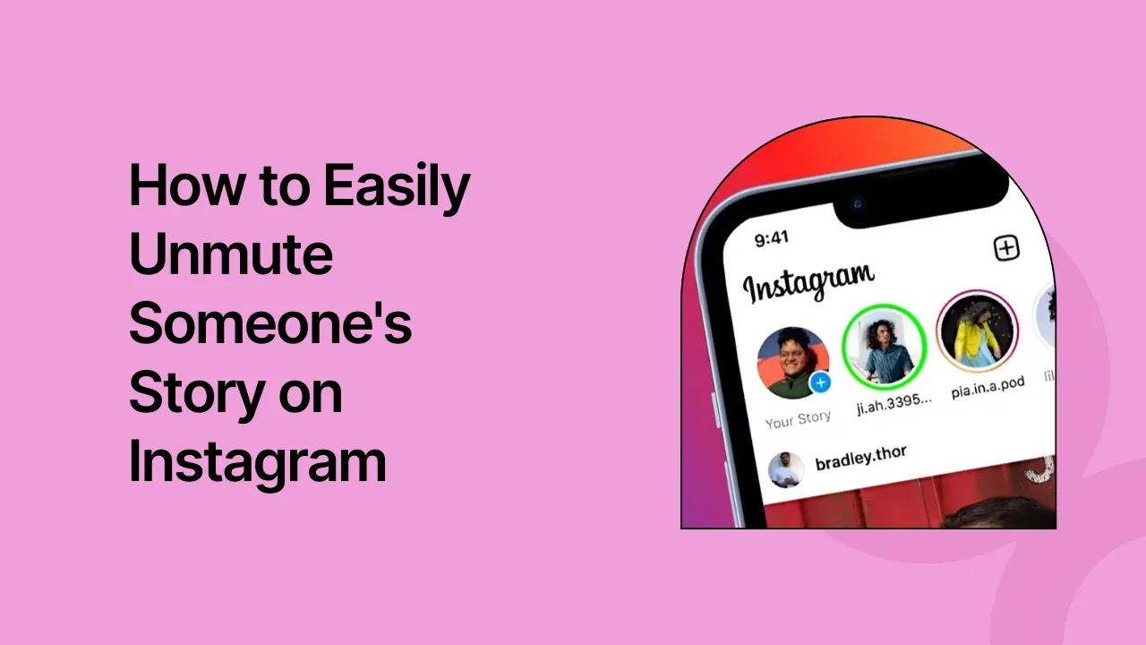 How to Easily Unmute Someone's Story on Instagram