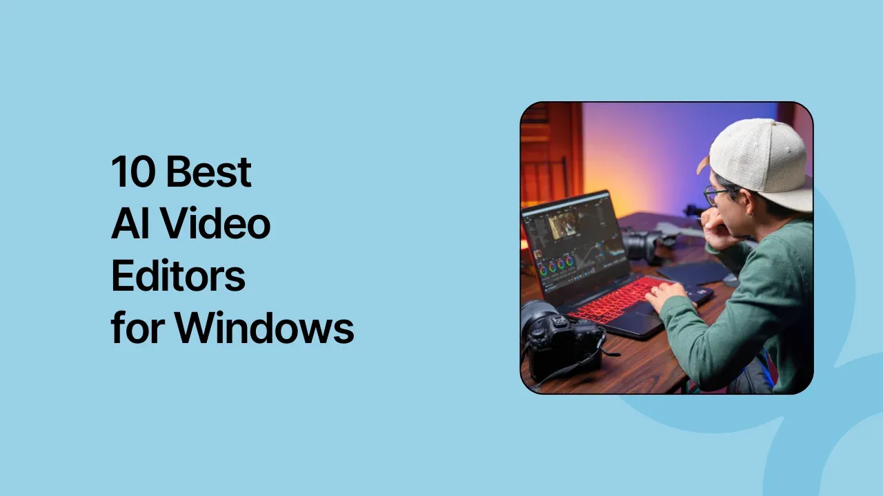 10 Best AI Video Editors for Windows