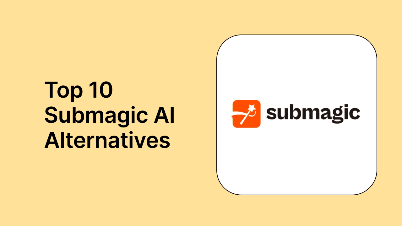 Top 10 Submagic AI Alternatives in 2026 (Free & Paid Picks)